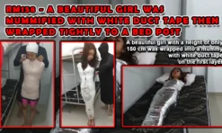 [RM158] A Beautiful Girl Was Mummified With White Duct Tape Then Wrapped Tightly To A Bed Post